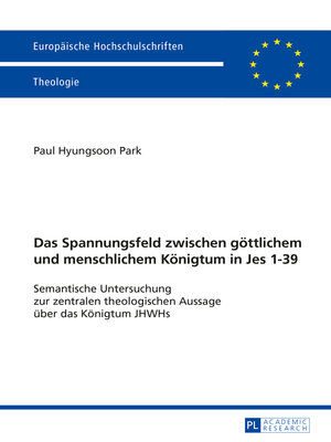 cover image of Das Spannungsfeld zwischen goettlichem und menschlichem Koenigtum in Jes 1–39